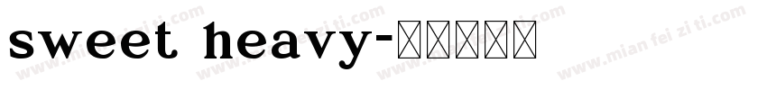 sweet heavy字体转换